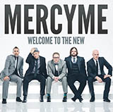 Download or print MercyMe Welcome To The New Sheet Music Printable PDF 9-page score for Christian / arranged Piano, Vocal & Guitar Chords (Right-Hand Melody) SKU: 154252