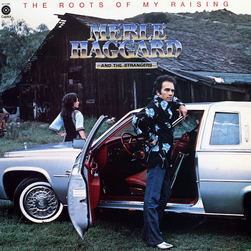 Merle Haggard The Roots Of My Raising Profile Image