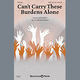 Download or print Michael Barrett Can't Carry These Burdens Alone Sheet Music Printable PDF 13-page score for Concert / arranged SSAA Choir SKU: 162381