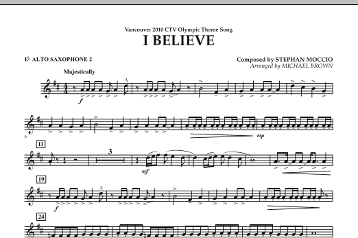 Michael Brown I Believe (Vancouver 2010 CTV Olympic Theme Song) - Eb Alto Saxophone 2 sheet music notes and chords - Download Printable PDF and start playing in minutes.