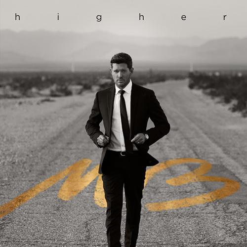 Michael Bublé I'll Never Not Love You Profile Image