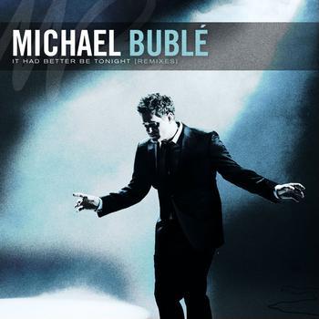 Michael Buble It Had Better Be Tonight Profile Image