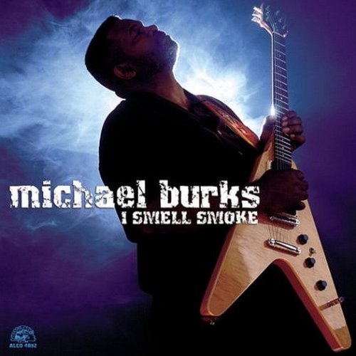 Michael Burks I Smell Smoke Profile Image