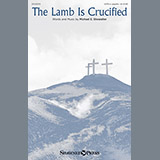 Download or print Michael E. Showalter The Lamb Is Crucified Sheet Music Printable PDF 3-page score for A Cappella / arranged SATB Choir SKU: 162446