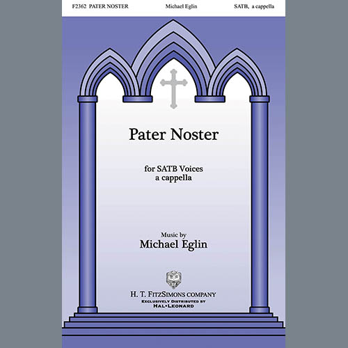 Pater Noster Sheet Music by Michael Eglin | SATB Choir | Download 9 ...
