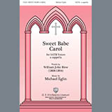 Download or print Michael Eglin Sweet Babe Carol Sheet Music Printable PDF 3-page score for Christmas / arranged SATB Choir SKU: 431079