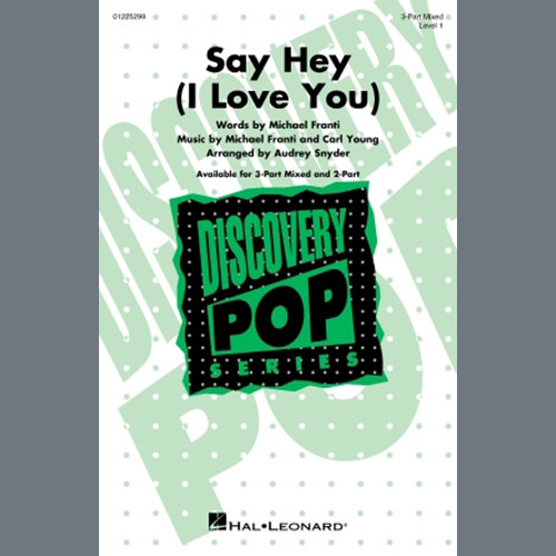 Michael Franti & Spearhead feat. Cherine Anderson Say Hey (I Love You) (arr. Audrey Snyder) Profile Image