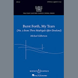 Download or print Michael Gilbertson Burst Forth, My Tears Sheet Music Printable PDF 10-page score for Concert / arranged SATB Choir SKU: 88955
