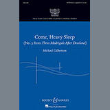 Download or print Michael Gilbertson Come, Heavy Sleep Sheet Music Printable PDF 10-page score for Concert / arranged SATB Choir SKU: 88954