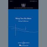 Download or print Michael Gilbertson Weep You No More Sheet Music Printable PDF 6-page score for Concert / arranged SATB Choir SKU: 77246