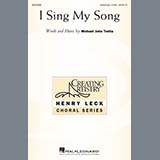 Download or print Michael John Trotta I Sing My Song Sheet Music Printable PDF 9-page score for Concert / arranged 2-Part Choir SKU: 426714