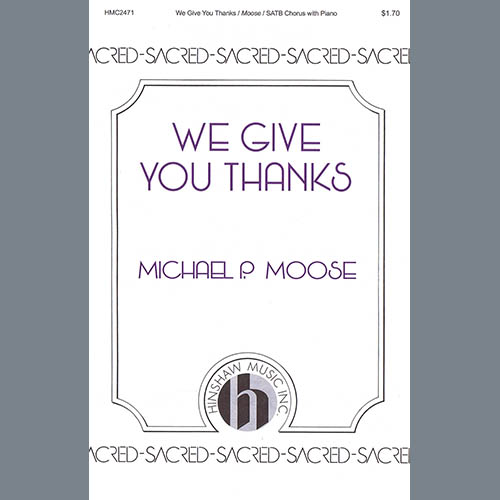 Michael P. Moose We Give You Thanks Profile Image
