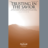 Download or print Michael Ware Trusting In The Savior Sheet Music Printable PDF 6-page score for A Cappella / arranged SATB Choir SKU: 1265789