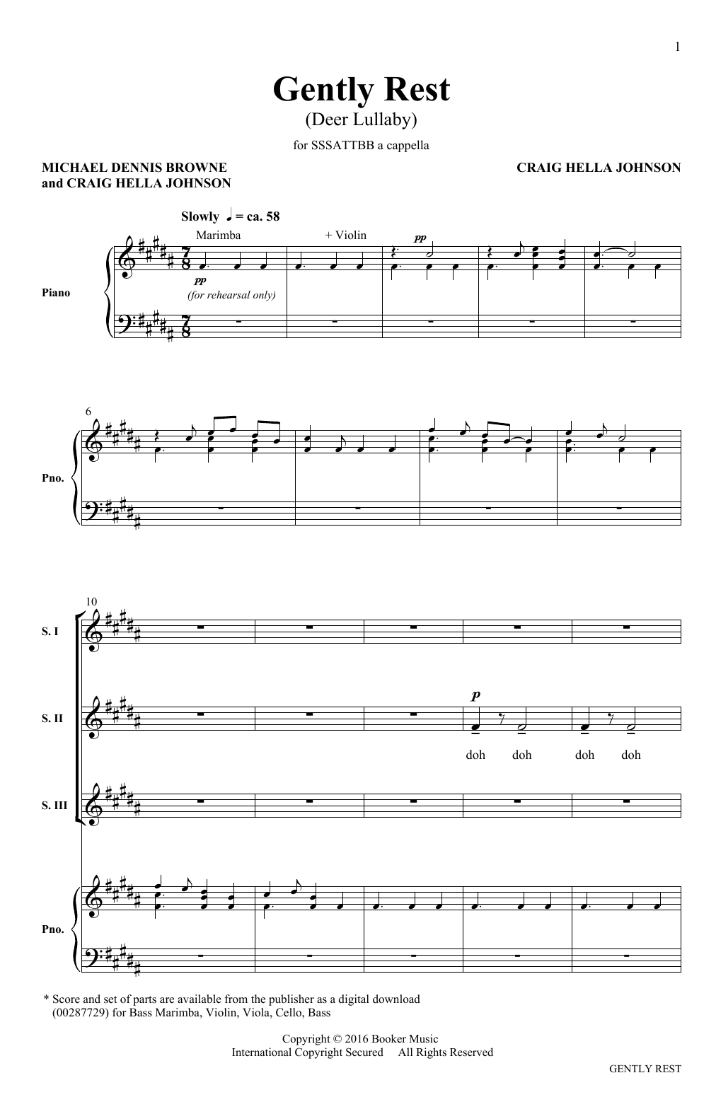 Learn to play Michael Dennis Browne & Craig Hella Johnson Gently Rest (Deer Lullaby) (from Considering Matthew Shepard) sheet music for SATB Choir in minutes. Price: 3.9900$ Michael Dennis Browne & Craig Hella Johnson Gently Rest (Deer Lullaby) (from Considering Matthew Shepard) sheet music notes and chords arranged for SATB Choir