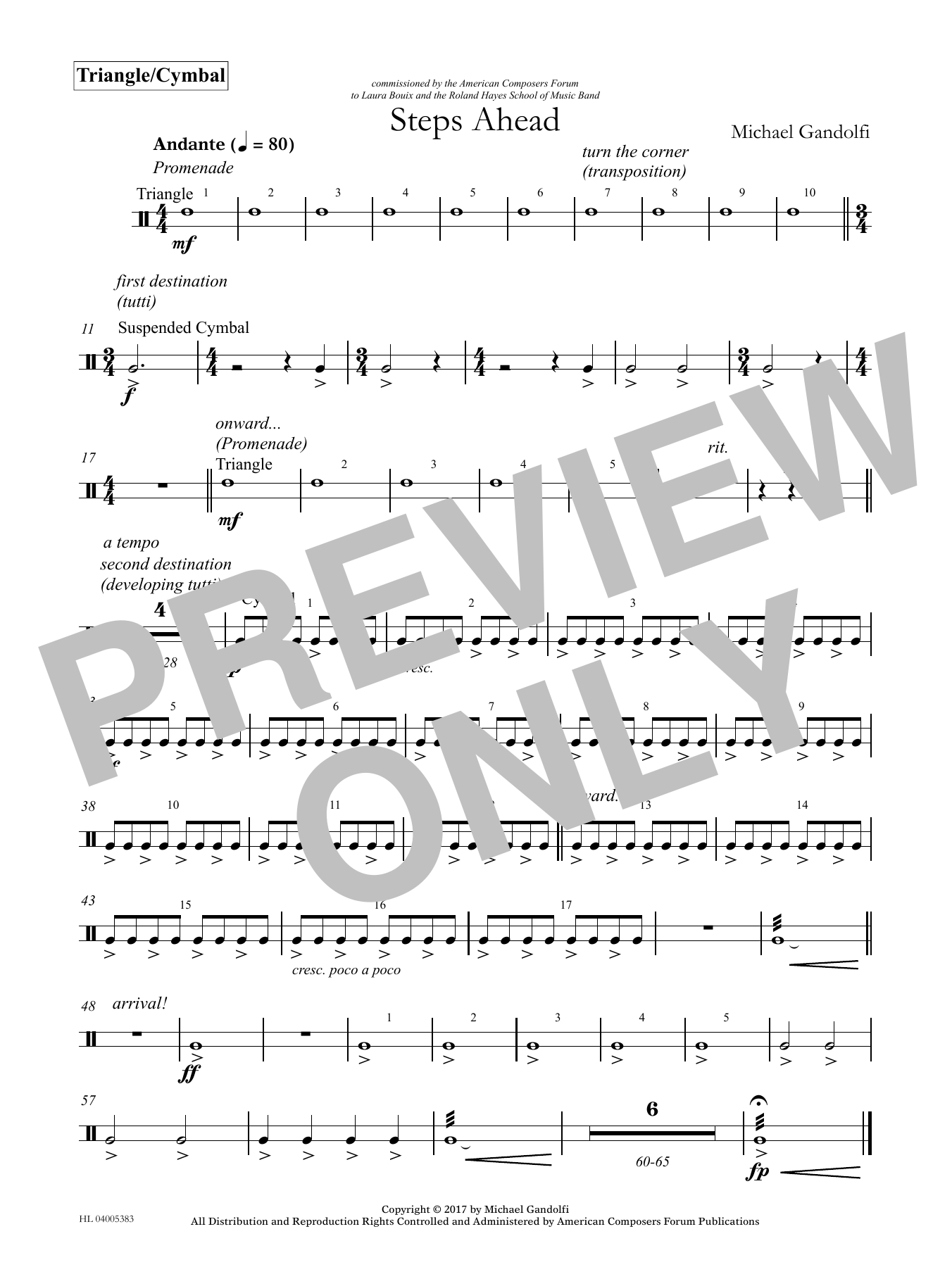Learn to play Michael Gandolfi Steps Ahead - Triangle/Cymbals sheet music for Concert Band in minutes. Price: 59.9900$ Michael Gandolfi Steps Ahead - Triangle/Cymbals sheet music notes and chords arranged for Concert Band