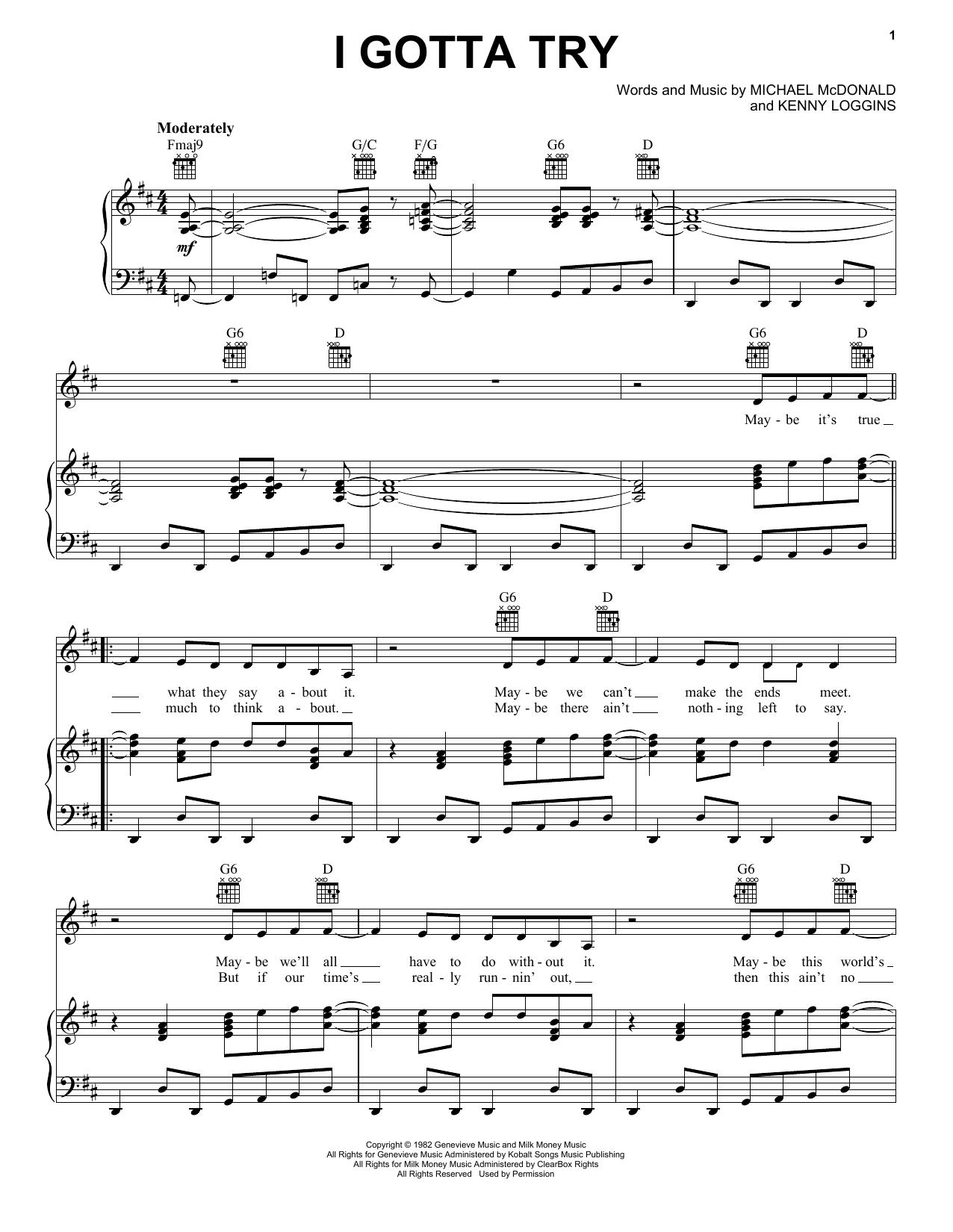 Learn to play Michael McDonald I Gotta Try sheet music for Piano, Vocal & Guitar (Right-Hand Melody) in minutes. Price: 6.9900$ Michael McDonald I Gotta Try sheet music notes and chords. Download Printable PDF.