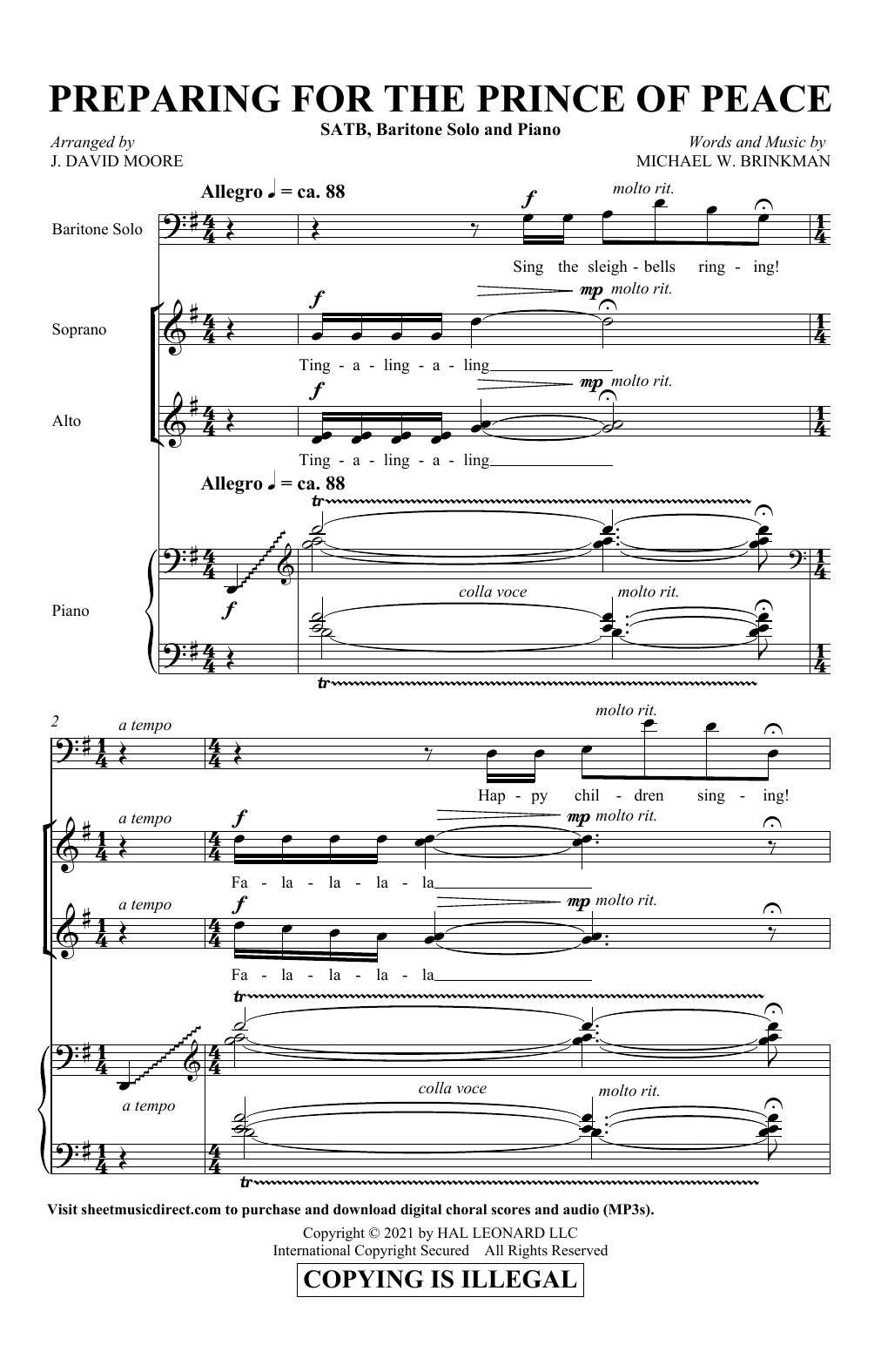 Learn to play Michael W. Brinkman Preparing For The Prince Of Peace (arr. J. David Moore) sheet music for SATB Choir in minutes. Price: 3.9900$ Michael W. Brinkman Preparing For The Prince Of Peace (arr. J. David Moore) sheet music notes and chords arranged for SATB Choir