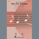 Download or print Mika We Are Golden (arr. Alan Billingsley) Sheet Music Printable PDF 11-page score for Pop / arranged SATB Choir SKU: 508104