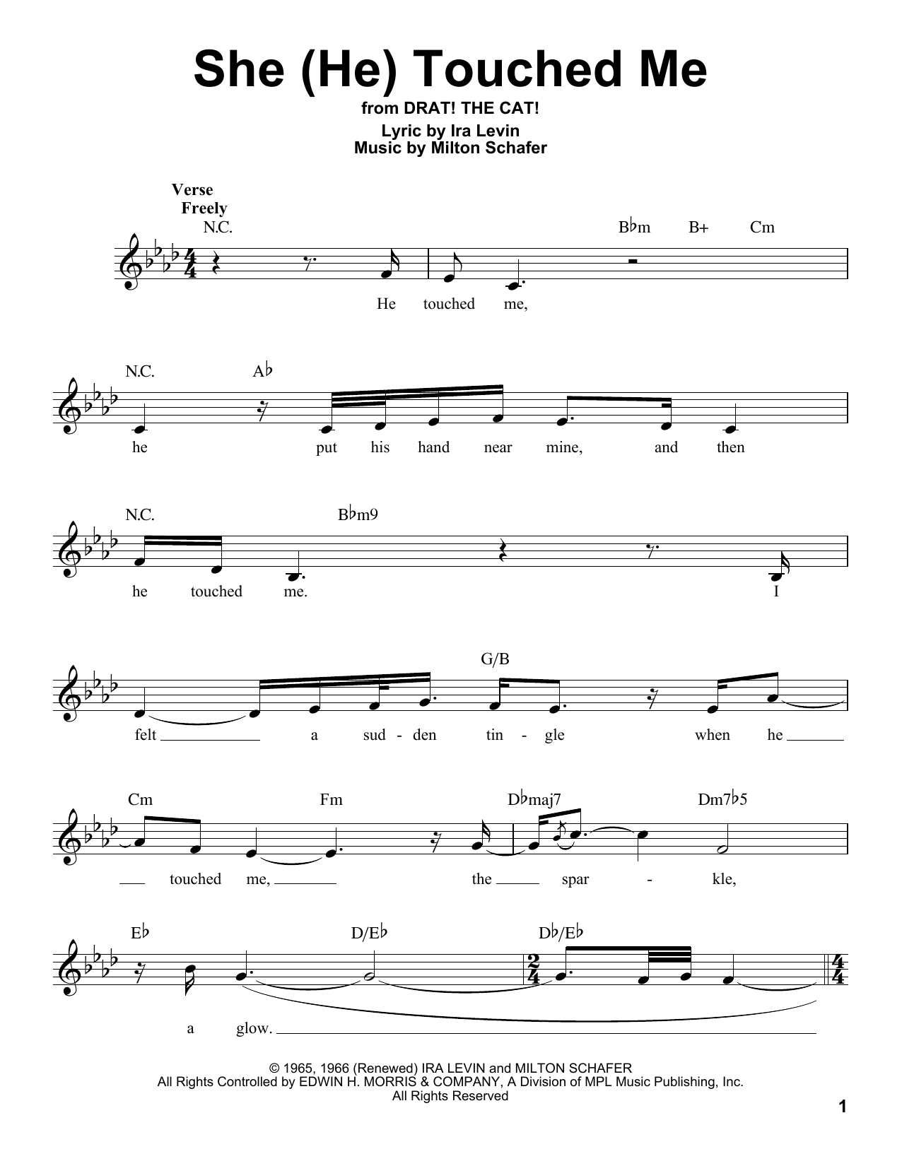 Learn to play Milton Schafer She (He) Touched Me sheet music for Pro Vocal in minutes. Price: 6.9900$ Milton Schafer She (He) Touched Me sheet music notes and chords arranged for Pro Vocal