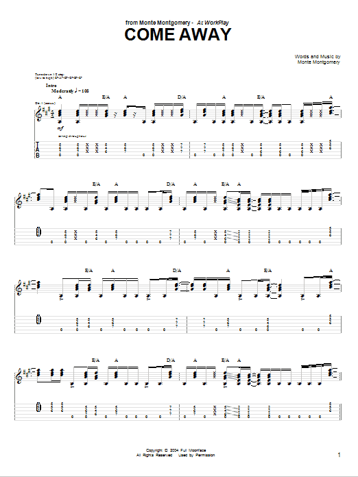 Monte Montgomery Come Away sheet music notes and chords. Download Printable PDF.