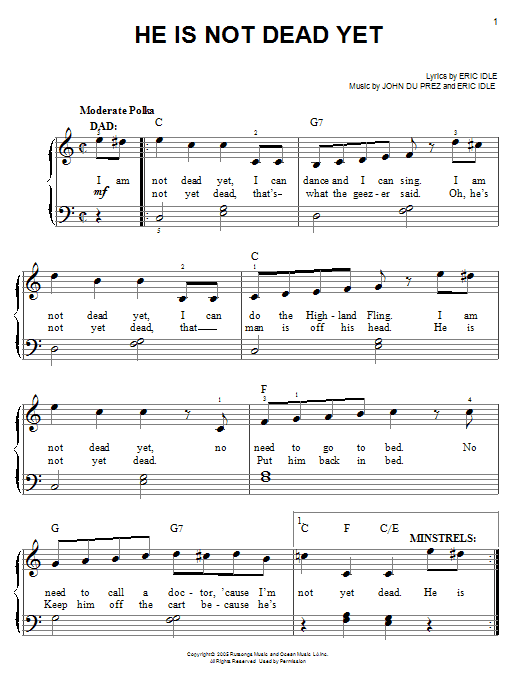 Monty Python's Spamalot He Is Not Dead Yet sheet music notes and chords. Download Printable PDF.