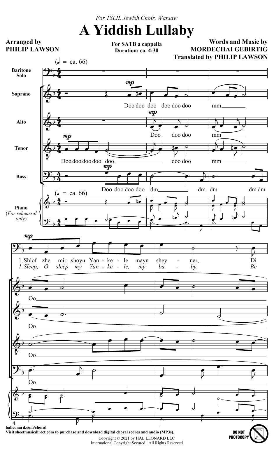 Learn to play Mordechai Gebirtig A Yiddish Lullaby (arr. Philip Lawson) sheet music for SATB Choir in minutes. Price: 3.9900$ Mordechai Gebirtig A Yiddish Lullaby (arr. Philip Lawson) sheet music notes and chords arranged for SATB Choir