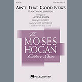 Download or print Moses Hogan Ain't That Good News Sheet Music Printable PDF 10-page score for Concert / arranged 2-Part Choir SKU: 94978