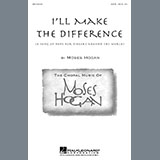 Download or print Moses Hogan I'll Make The Difference (A Song Of Hope For Singers Around The World) Sheet Music Printable PDF 9-page score for Children / arranged SATB Choir SKU: 1625210