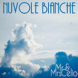 Download or print Mr. & Mrs. Cello Nuvole Bianche Sheet Music Printable PDF 7-page score for Classical / arranged Cello Duet SKU: 450773
