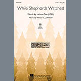 Download or print Nahum Tate While Shepherds Watched Sheet Music Printable PDF 11-page score for Calypso / arranged 2-Part Choir SKU: 290042
