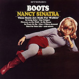 Download or print Nancy Sinatra These Boots Are Made For Walkin' Sheet Music Printable PDF 2-page score for Pop / arranged Easy Lead Sheet / Fake Book SKU: 195713