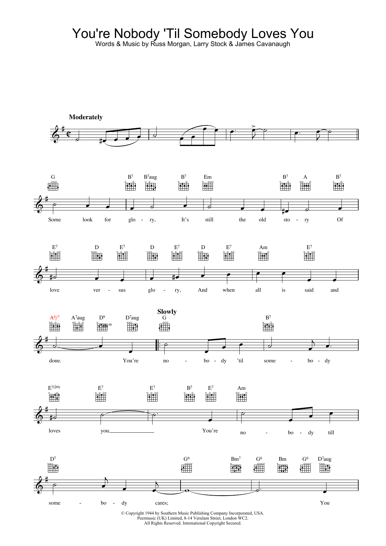 Learn to play Nat King Cole You're Nobody Till Somebody Loves You sheet music for Lead Sheet / Fake Book in minutes. Price: 5.9900$ Nat King Cole You're Nobody Till Somebody Loves You sheet music notes and chords arranged for Lead Sheet / Fake Book