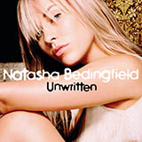 Download or print Natasha Bedingfield Unwritten Sheet Music Printable PDF 6-page score for Pop / arranged Big Note Piano SKU: 55987