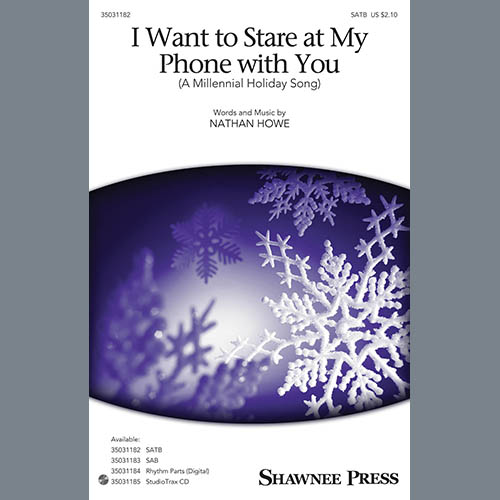Nathan Howe I Want To Stare At My Phone With You (A Millennial Holiday Song) Profile Image