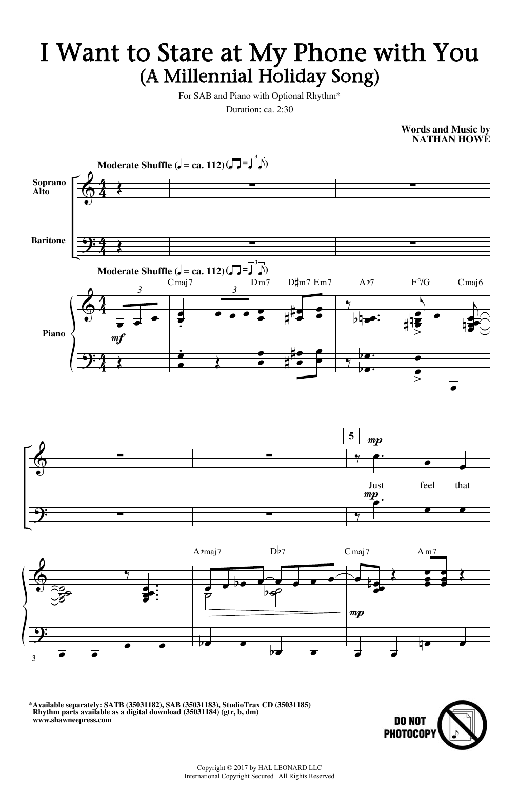 Learn to play Nathan Howe I Want To Stare At My Phone With You (A Millennial Holiday Song) sheet music for SAB Choir in minutes. Nathan Howe I Want To Stare At My Phone With You (A Millennial Holiday Song) sheet music notes and chords. Download Printable PDF.