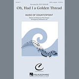 Download or print Nathaniel Lew Oh, Had I A Golden Thread Sheet Music Printable PDF 15-page score for Inspirational / arranged SATB Choir SKU: 173814