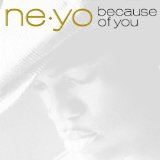 Download or print Ne-Yo Because Of You Sheet Music Printable PDF 6-page score for Pop / arranged Piano, Vocal & Guitar Chords (Right-Hand Melody) SKU: 58864