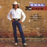 Download or print Neal McCoy No Doubt About It Sheet Music Printable PDF 4-page score for Pop / arranged Piano, Vocal & Guitar Chords (Right-Hand Melody) SKU: 52176