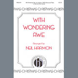 Download or print Neil Harmon With Wondering Awe Sheet Music Printable PDF 7-page score for Christmas / arranged SATB Choir SKU: 424505
