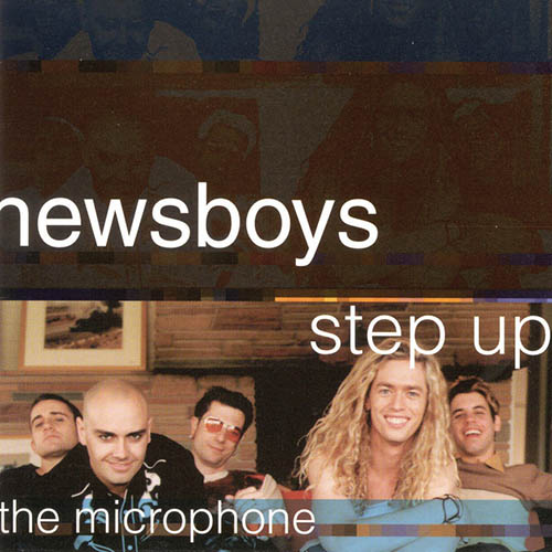 Newsboys Step Up To The Microphone Profile Image