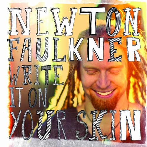 Newton Faulkner Write It On Your Skin Profile Image