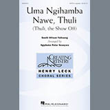 Download or print Ngqibeko Peter Ncanywa Uma Ngihamba Nawe, Thuli (Thuli, The Show Off) Sheet Music Printable PDF 9-page score for A Cappella / arranged SATB Choir SKU: 176129