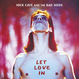 Download or print Nick Cave I Let Love In Sheet Music Printable PDF 3-page score for Rock / arranged Guitar Chords/Lyrics SKU: 113800