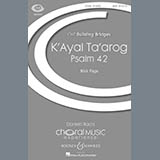 Download or print Nick Page K'Ayal Ta'arog Sheet Music Printable PDF 14-page score for Concert / arranged SATB Choir SKU: 94678