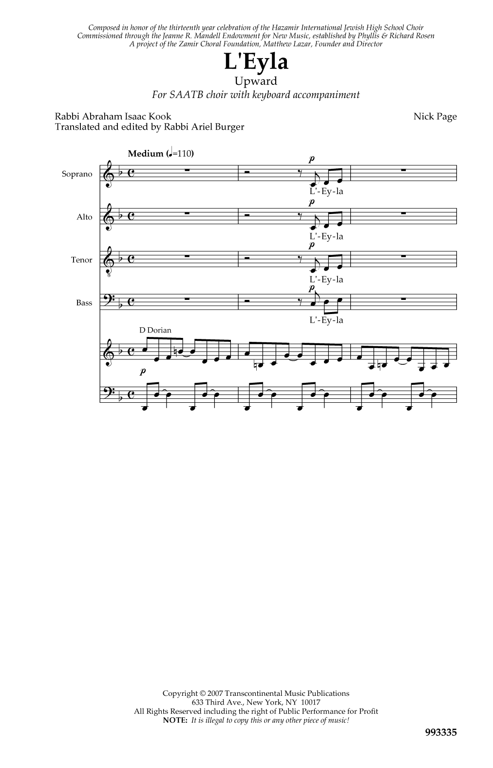 Learn to play Nick Page L'eyla L'eila Ssatb/keyboard sheet music for SATB Choir in minutes. Price: 3.9900$ Nick Page L'eyla L'eila Ssatb/keyboard sheet music notes and chords arranged for SATB Choir
