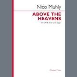 Download or print Nico Muhly Above The Heavens Sheet Music Printable PDF 17-page score for Classical / arranged SATB Choir SKU: 1469615