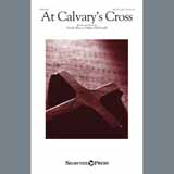 Download or print Nicole Elsey At Calvary's Cross Sheet Music Printable PDF 14-page score for Concert / arranged SATB Choir SKU: 195537
