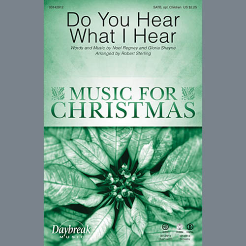Noel Regney and Gloria Shayne Do You Hear What I Hear (arr. Robert Sterling) Profile Image