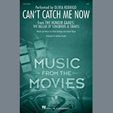 Download or print Olivia Rodrigo Can't Catch Me Now (from The Hunger Games: The Ballad Of Songbirds & Snakes) (arr. Audrey Snyder) Sheet Music Printable PDF 11-page score for Pop / arranged SSA Choir SKU: 1558534