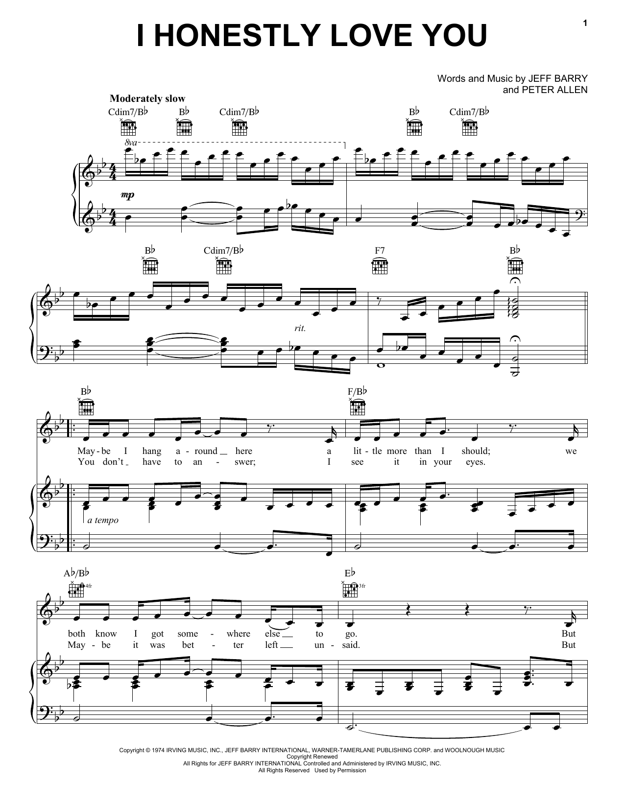 Learn to play Olivia Newton-John I Honestly Love You sheet music for Vocal Pro + Piano/Guitar in minutes. Price: 6.9900$ Olivia Newton-John I Honestly Love You sheet music notes and chords arranged for Vocal Pro + Piano/Guitar